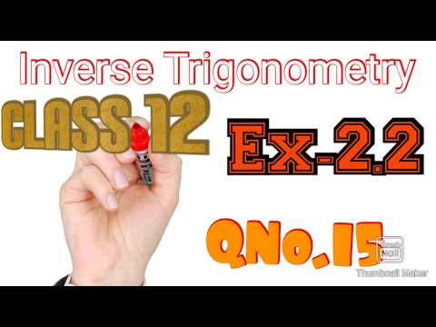 Q no 15 Exercise 2.2 Class 12th Inverse Trigonometry