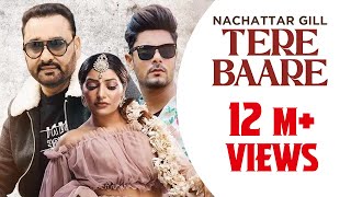 Punjabi song 2024 | Tere Baare : Nachattar Gill (Official Video) | Punjabi songs 2024