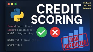 Build a Credit Scoring Model with Python | FinTech ML Project for Beginners