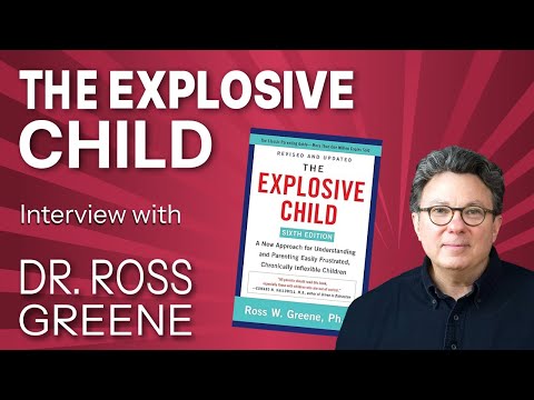 The Explosive Child and CPS (Collaborative & Proactive Solutions)