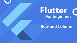 Flutter Tutorial for Beginners | Flutter Row and Column