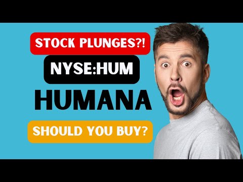 Should You Invest in Humana Stock Now?