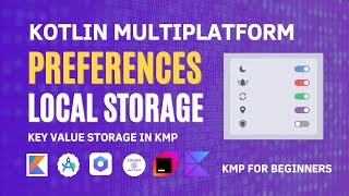 Local Shared Preferences in Kotlin Multiplatform | Key Value Storage - KMP for Beginners