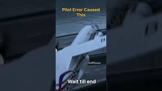 Pilot Error Caused This Accident | AJXPlanes