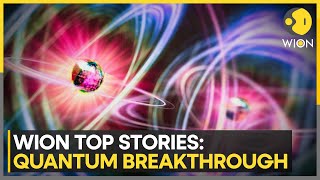 Quantum Breakthrough Shatters Nature's Laws | 2025 Most Watched Stories | WION