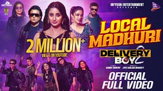 Local Madhuri | Full Video | Delivery Boy 2 | Archita , Bhoomika, Buddhaditya, Priyambada, Sailendra