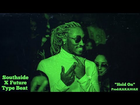 [FREE] Future Type Beat 2023 | Southside Type Beat 2023 "Hold On"