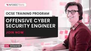 Offensive Cyber Security Engineer Training Program | OCSE Training Program  @Infosec Train