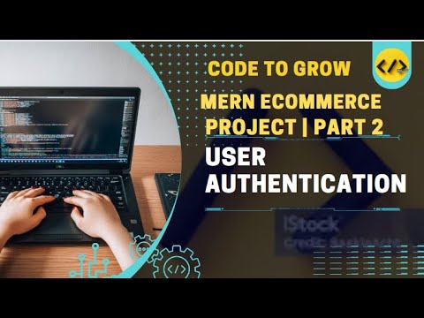 Full Stack Ecommerce Project | MERN Stack | User Authentication | Part 2