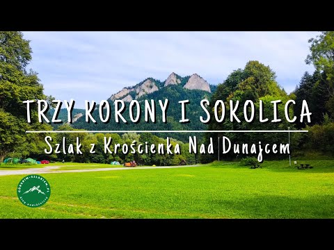 TRZY KORONY I SOKOLICA (PIENINY) - Szlak z Krościenka nad Dunajcem
