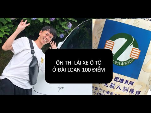 #1_GIẢI THÍCH - ÔN TẬP THI LÁI XE HƠI Ở ĐÀI LOAN 100 ĐIỂM (Có giải thích)