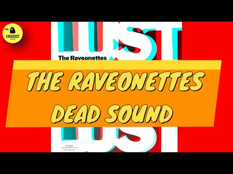 The Raveonettes - Dead Sound - Karaoke