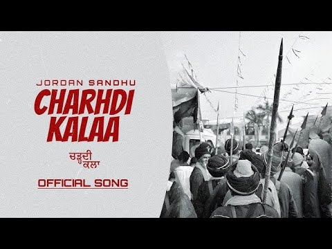Charhdi Kalaa Official Song Jordan Sandhu  Kabal Saroopwali  Latest Punjabi 2023