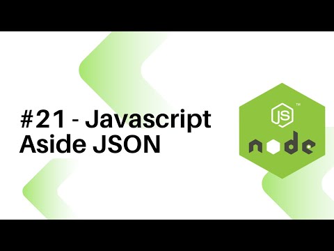 NodeJS For Beginners : #21 -  Javascript Aside JSON