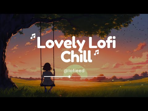 Lovely 🍮 Lofi Chill【Cute Lofi Music Mix】🌸 Study, Aesthetic ♪
