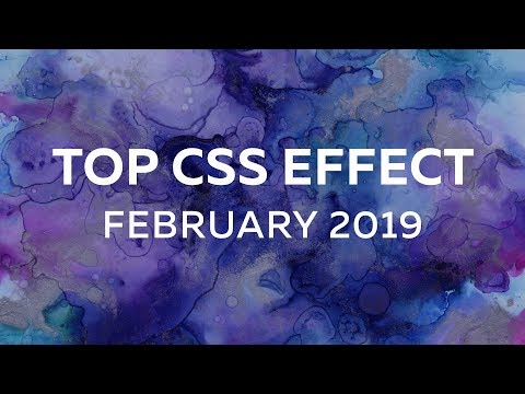 TOP CSS EFFECT — FEBRUARY 2019