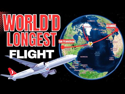 World Longest flight ✈️ TK290 | San Francisco (SFO) to Istanbul (IST) | Flight Route