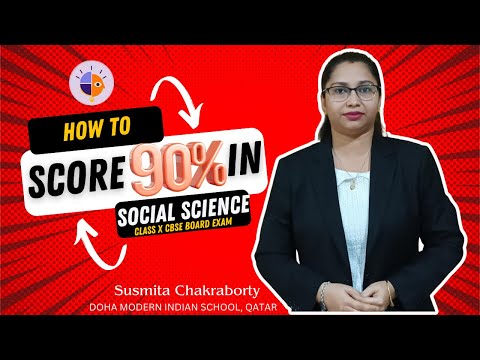 How to score 90+ in Social Science| CBSE Class X| Susmita Chakraborty| 🇶🇦🇮🇳 International Exchange