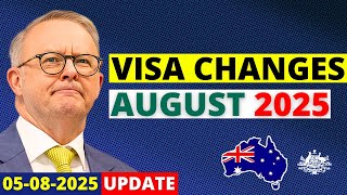 Australia Visa Changes in August 2025 | Australia Visa Update