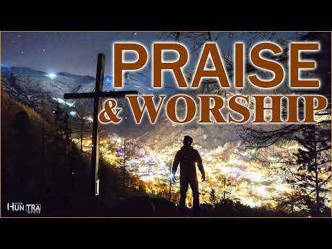 Best Praise and Worship Songs 2022 - Best Christian Gospel Songs Of All Time - Praise & Worship