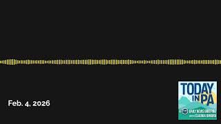 Feb. 4, 2026 | Today in PA | A PennLive daily news briefing with Claudia Dimuro