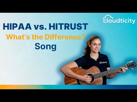HIPAA vs HITRUST  - What's the Difference? SONG 🎶