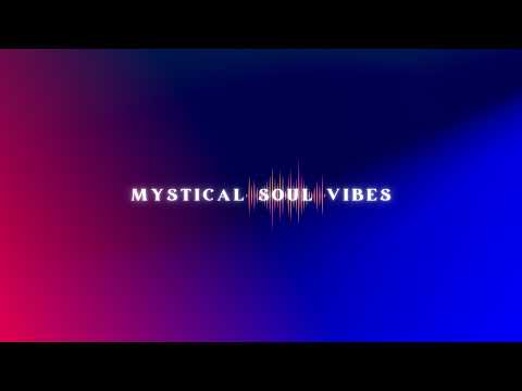 Mystical Soul Vibes Live Stream