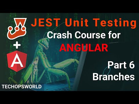 Branches | JEST Unit Testing tutorial for Angular part 6 | Techopsworld