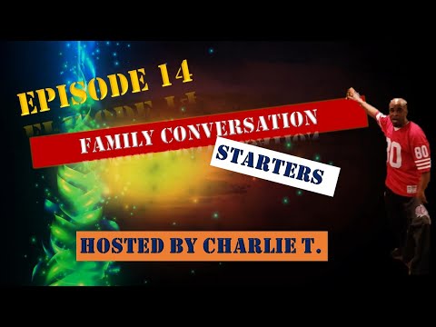 E14 Preview - Family Conversation Starters