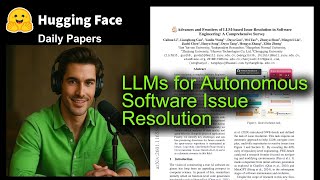 LLMs for Autonomous Software Issue Resolution
