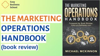 The Marketing Operations Handbook: A Complete Guide to Marketing Operations (Book Review)