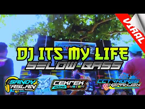 DJ ITS MY LIFE 2 ||BY SANDY ASLAN ||SLOW BASS