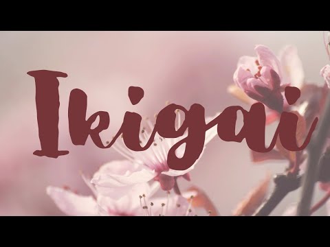 Ikigai: 5 tips to Live a Long and Happy Life
