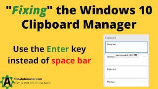 Fixing the Windows 10 Clipboard manager: Using Enter instead of Space