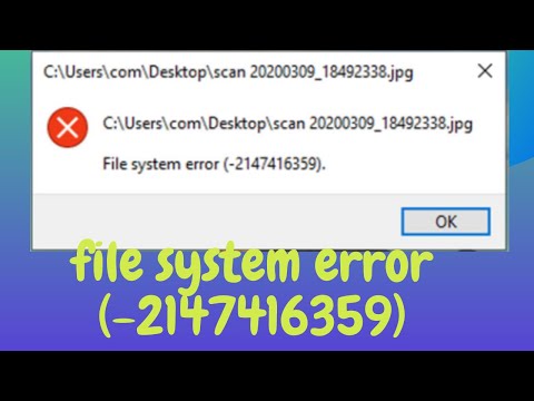 How to fix File System Error (2147416359)