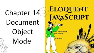 Eloquent JavaScript 14: The Document Object Model Part 1