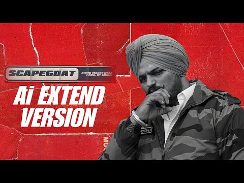 SCAPEGOAT EXTEND VERSION Ai | Sidhu Moosewala New Song | Latest Punjabi songs 2025 |