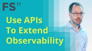 Use APIs to Extend Observability with James Stuckey