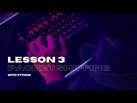 Packet Sniffing with Python | Ethical Hacking Tutorial Ep: 3