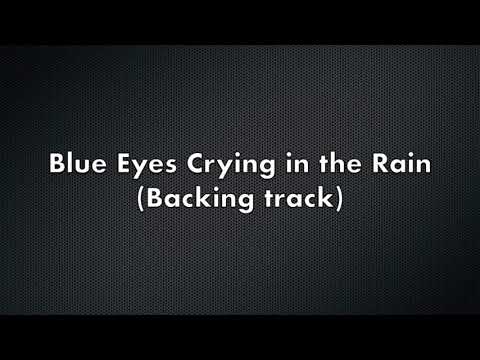 Blue Eyes Crying in the Rain (Backing track, E Major)