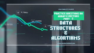 Practice Questions on Arrays Part-2 | DSA Complete Course | Step by Step Explanation