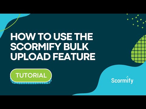 How to Bulk Upload Training Content on Scormify: Instant L&D SCORM Conversion Tool