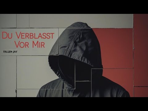 Fallen Jay - Du Verblasst Vor Mir