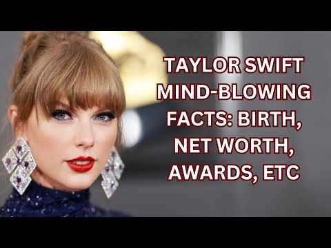 70 Mind-Blowing Facts About Taylor Swift!