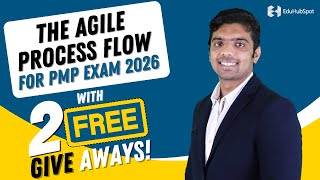Agile Process Flow For PMP Exam 2025 With 2 Free Giveaways!