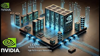 Learn RDMA Programming: NVIDIA’s Guide to High-Performance Networking