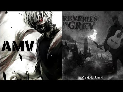 Reveries In Grey - Anime Mix「Dark AMV」