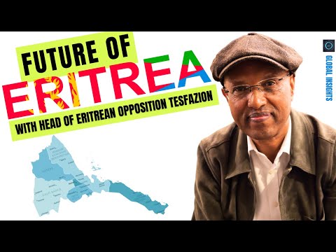 Future for Eritrea with head of Eritrean opposition Tesfazion