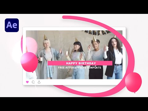 FREE Happy birthday Template  AFTER EFFECTS TEMPLATE  Quick Fix