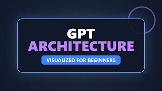 GPT Architecture Explained: How Generative AI Works (Beginner Guide)